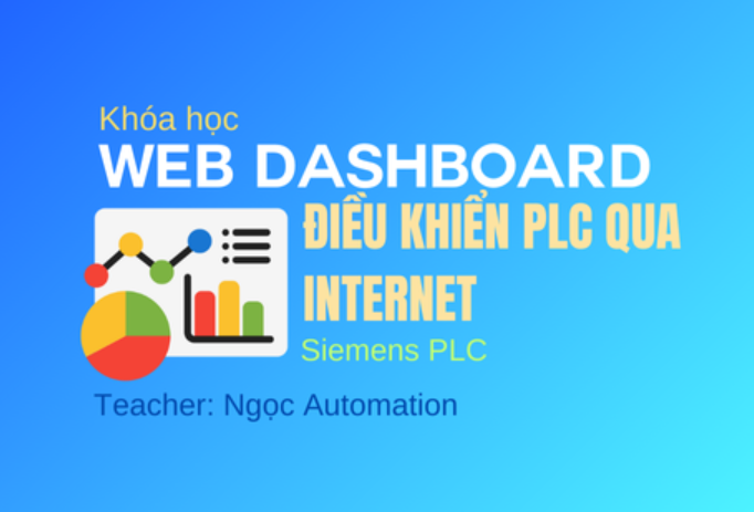 Khóa học Web Dashboard điều khiển PLC Siemens qua internet